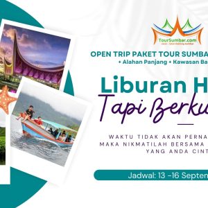 Open Trip Paket Tour Sumbar Padang Bukittinggi